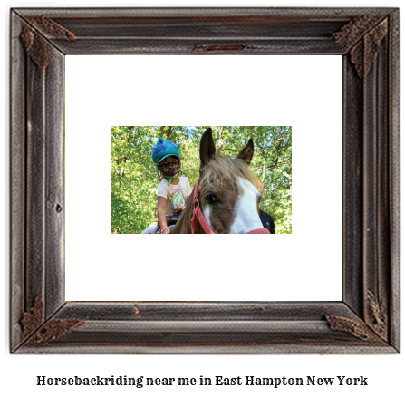 horseback riding near me in East Hampton, New York